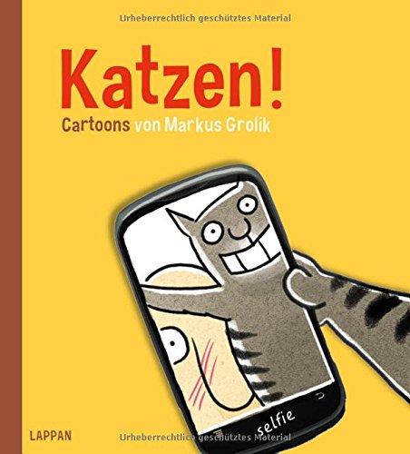 Katzen!: Cartoons von Markus Grolik