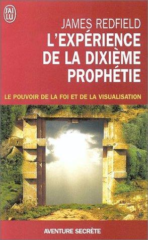 L'expérience de la dixième prophétie