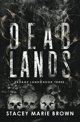 Dead Lands (Savage Lands, Band 3)