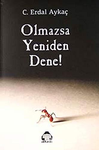 OLMAZSA YENİDEN DENE