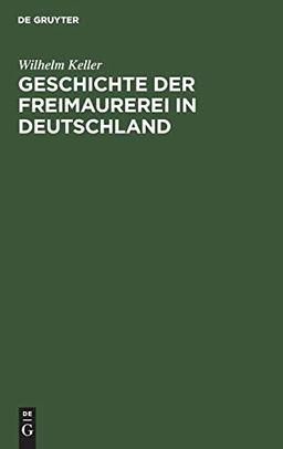 Geschichte der Freimaurerei in Deutschland