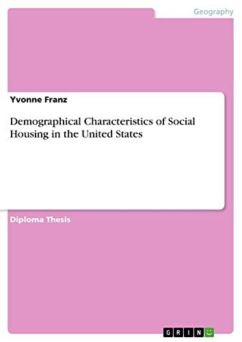 Demographical Characteristics of Social Housing in the United States: Diplomarbeit