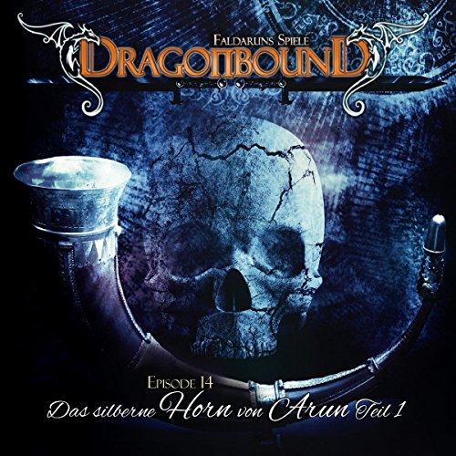 Dragonbound 14-Das silberne Horn von Arun (1)