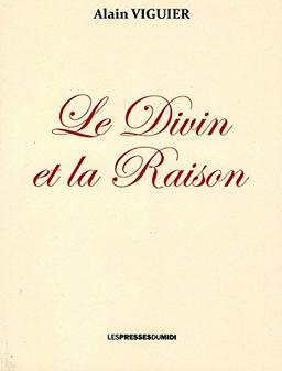 Le divin et la raison