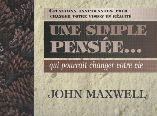 Une simple pensée...qui pourrait changer votre vie