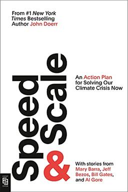 Speed & Scale: An Action Plan for Solving Our Climate Crisis Now