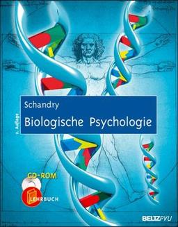 Biologische Psychologie: Ein Lehrbuch. Mit CD-ROM