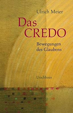 Das Credo – Bewegungen des Glaubens