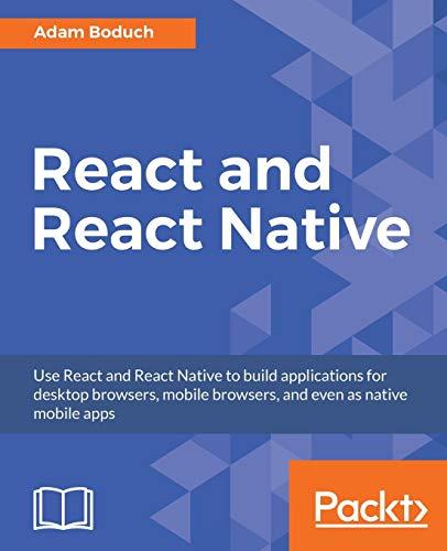 React and React Native (English Edition): Build cross-platform JavaScript apps with native power for mobile, web and desktop