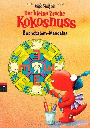 Der kleine Drache Kokosnuss - Buchstaben-Mandalas: Spiel und Spaß für die Schultüte