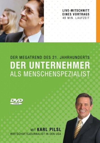 Der Unternehmer als Menschenspezialist: Der Megatrend des 21. Jahrhunderts