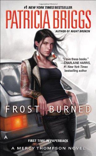 Frost Burned: Mercy Thompson 07 (A Mercy Thompson Novel, Band 7)