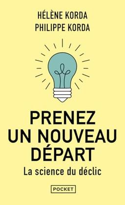 Prenez un nouveau départ : la science du déclic