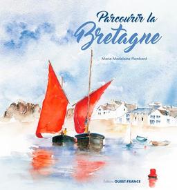 Parcourir la Bretagne