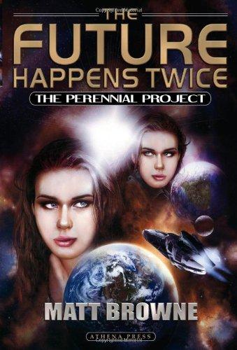 The Future Happens Twice: The Perennial Project