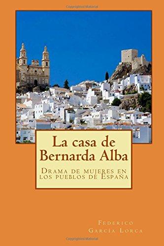 La casa de Bernarda Alba: Drama de mujeres en los pueblos de España