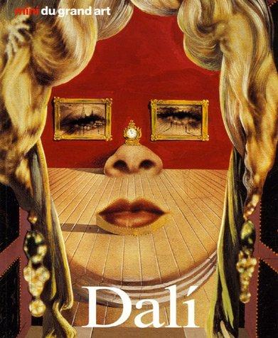 Salvador Dali : Sa vie et son oeuvre