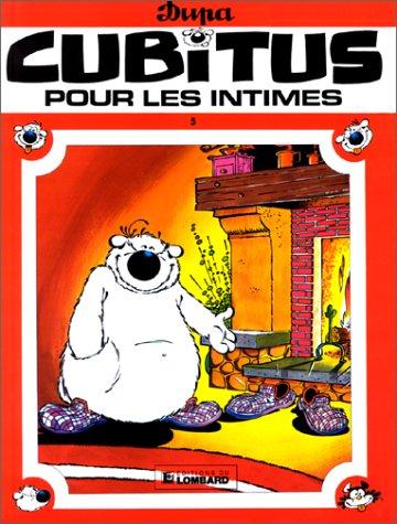 CUBITUS TOME 5 : CUBITUS POUR LES INTIMES