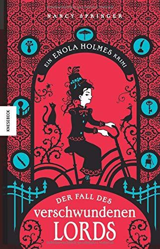 Der Fall des verschwundenen Lords: Ein Enola-Holmes-Krimi (Detektivgeschichte, Mädchenkrimi, Sherlock Holmes)