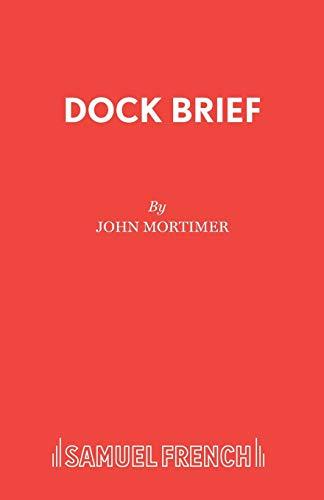 Dock Brief: Play (Acting Edition S.)