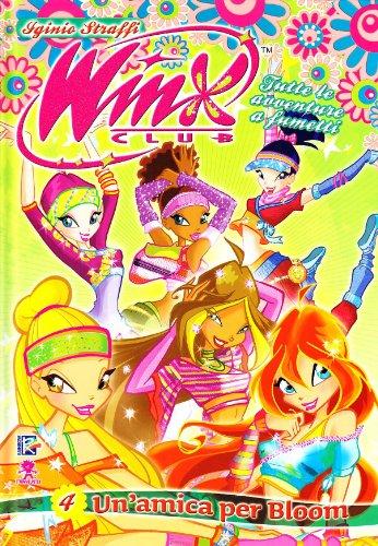 Un'amica per Bloom. Winx Club