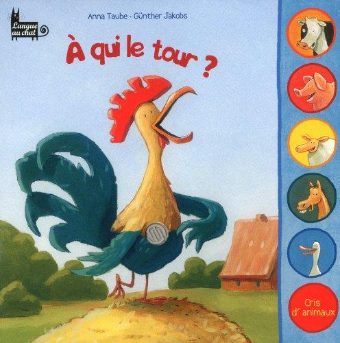 A qui le tour ? : cris d'animaux