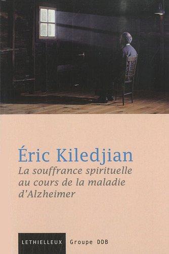 La souffrance spirituelle dans la maladie d'Alzheimer