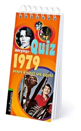 Jahrgangs-Quiz 1979: Unsere Kindheit und Jugend