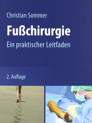 Fußchirurgie: Ein praktischer Leitfaden