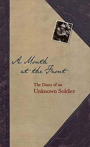 A Month at the Front: The Diary of an Unknown Soldier