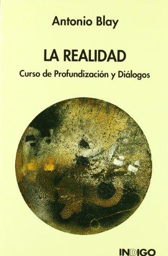 La realidad : curso de profundización y diálogos