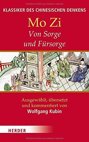 Von Sorge und Fürsorge (Klassiker des chinesischen Denkens)