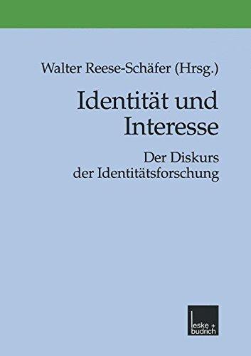 Identität Und Interesse: Der Diskurs Der Identitätsforschung