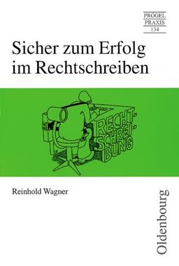 Sicher zum Erfolg im Rechtschreiben. 900 Diktate für die Grundschule. (Lernmaterialien)