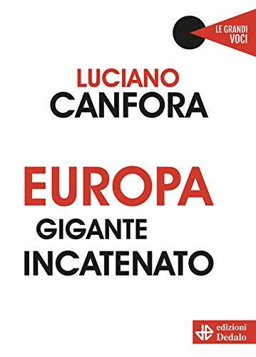 Europa gigante incatenato (Le grandi voci, Band 1)