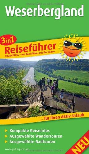 Reiseführer Weserbergland: Für Ihren Aktiv-Urlaub, 3in1, kompakte Reiseinfos, ausgewählte Rad- und Wandertouren, übersichtlicher Kartenatlas