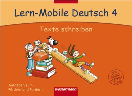 Lern-Mobile Deutsch: Texte schreiben 4: Arbeitsheft