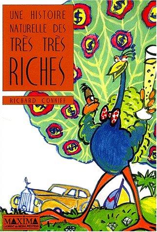 Une histoire naturelle des très très riches