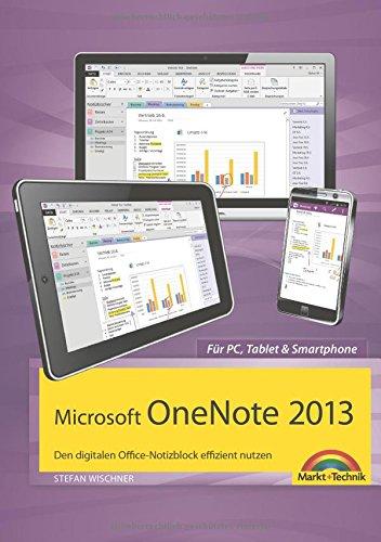 Microsoft OneNote 2013 Den digitalen Office-Notizblock effizient nutzen