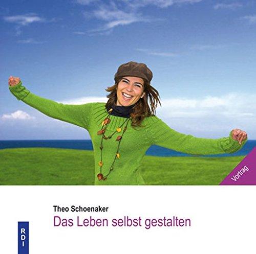 Das Leben selbst gestalten