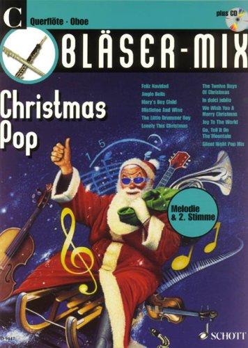 Bläser-Mix: Christmas Pop. C-Instrumente (Flöte oder Oboe). Ausgabe mit CD.