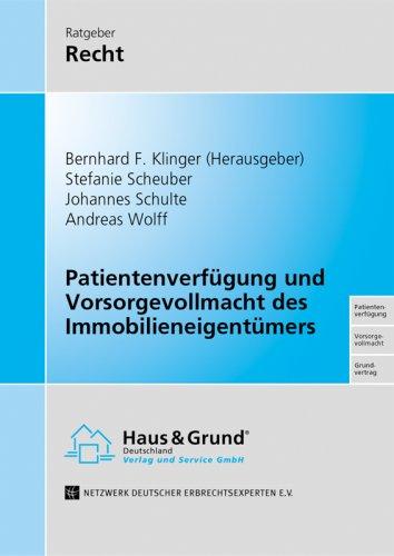 Patientenverfügung und Vorsorgevollmacht des Immobilieneigentümers