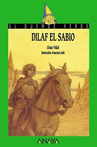 Dilaf el sabio (Literatura Infantil (6-11 Años) - El Duende Verde, Band 94)