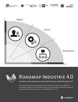 Roadmap Industrie 4.0: Ihr Weg zur erfolgreichen Umsetzung von Industrie 4.0