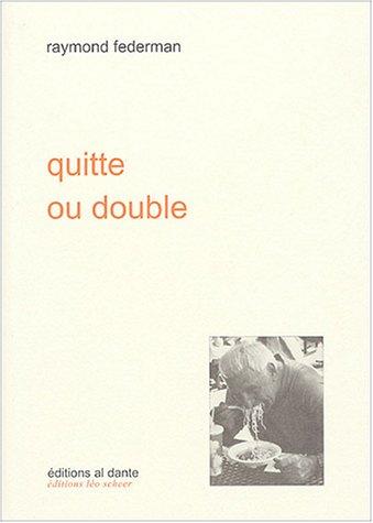 Quitte ou double : un vrai discours fictif