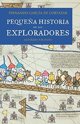 Pequeña historia de los exploradores (LIBROS INFANTILES Y JUVENILES)