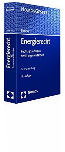 Energierecht: Rechtsgrundlagen der Energiewirtschaft, Rechtsstand: 1. September 2015