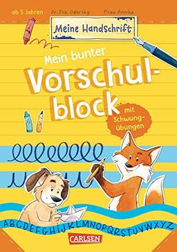 Mein bunter Vorschulblock mit Schwungübungen: Vorübungen fürs Buchstaben-Schreiben ab 5 Jahren (Meine Handschrift)