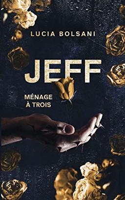 Jeff - Ménage à trois: DE