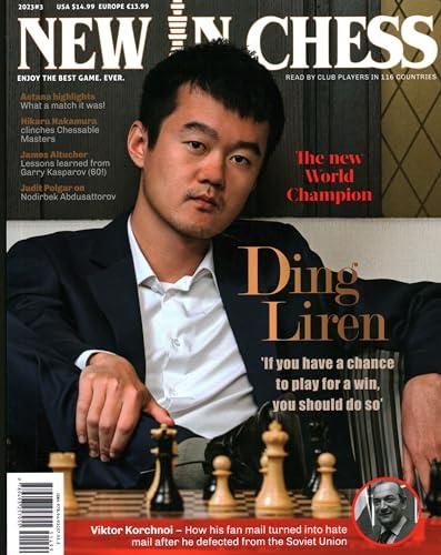 New in Chess Magazine 2023: The World's Premier Chess Magazine Ready by Club Players in 116 Countries (New in Chess Magazine, 3)